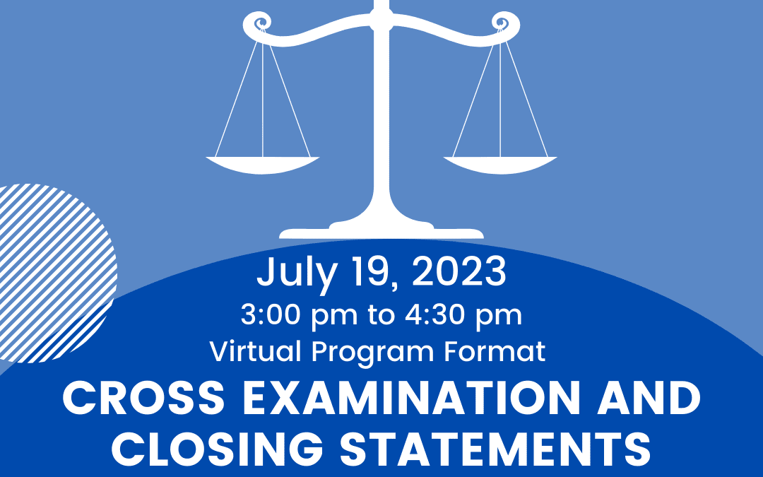 Cross-Examination & Closing Statements in Federal Court  (July 19, 2023)