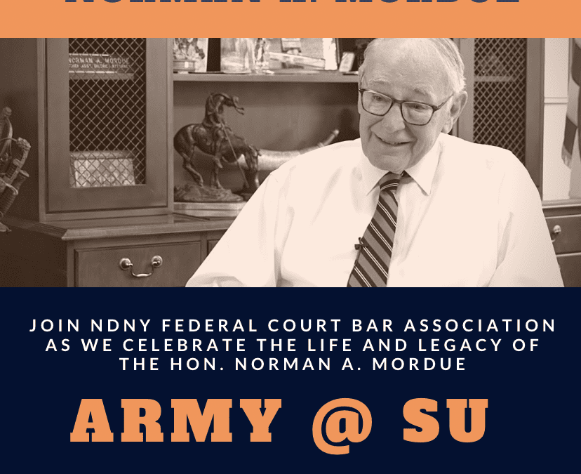 Celebrating the Life and Legacy of the Hon. Norman A. Mordue – September 23, 2023 @ Syracuse University