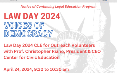 Law Day CLE for Outreach Volunteers, “Voices of Democracy” (April 24, 2024) (VOD)