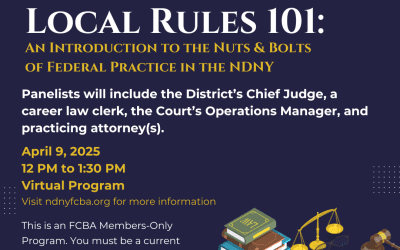 Local Rules 101: An Introduction to the Nuts & Bolts of Federal Practice in the NDNY (April 9, 2025) (VOD)