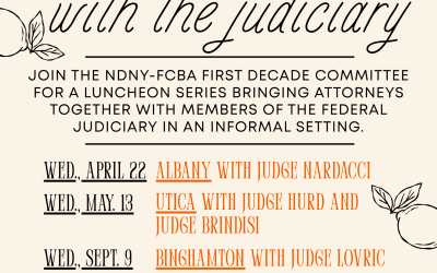 First Decade Committee Hosts Lunches with Members of the Federal Judiciary Across the District
